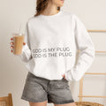 Crewneck Sweatshirt — "God Is My Plug" Minimalist Faith Tee