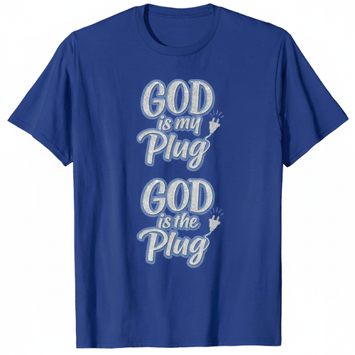 Royal Blue T-Shirt with God is my Plug design